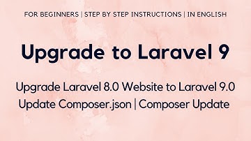 Upgrade to Laravel 9 from Laravel 8 | Update Laravel 8.0 to Laravel 9.0 | Steps to Upgrade Laravel