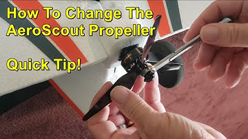 Hobbyzone AeroScout S2 1.1m Propeller Change