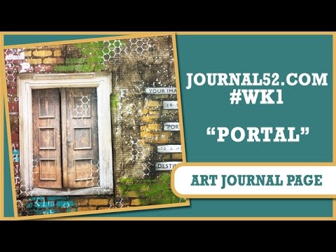 How to: Art Journal Page - Portal - Journal52 WK1