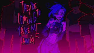 they're coming to take jinx away / arcane animatic