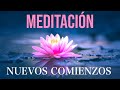 Meditacin guiada nuevos comienzos