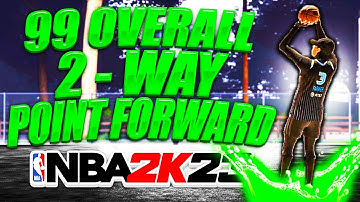 *RARE* 99 Overall 2 Way Point Forward Build in NBA 2K23