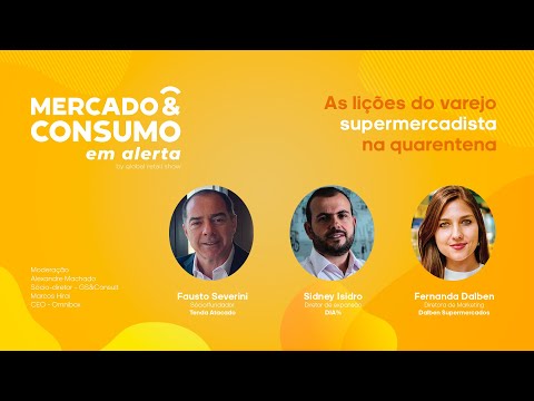 Mercado & Consumo EM ALERTA - "As lições do varejo supermercadista na quarentena”
