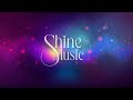 Shine music