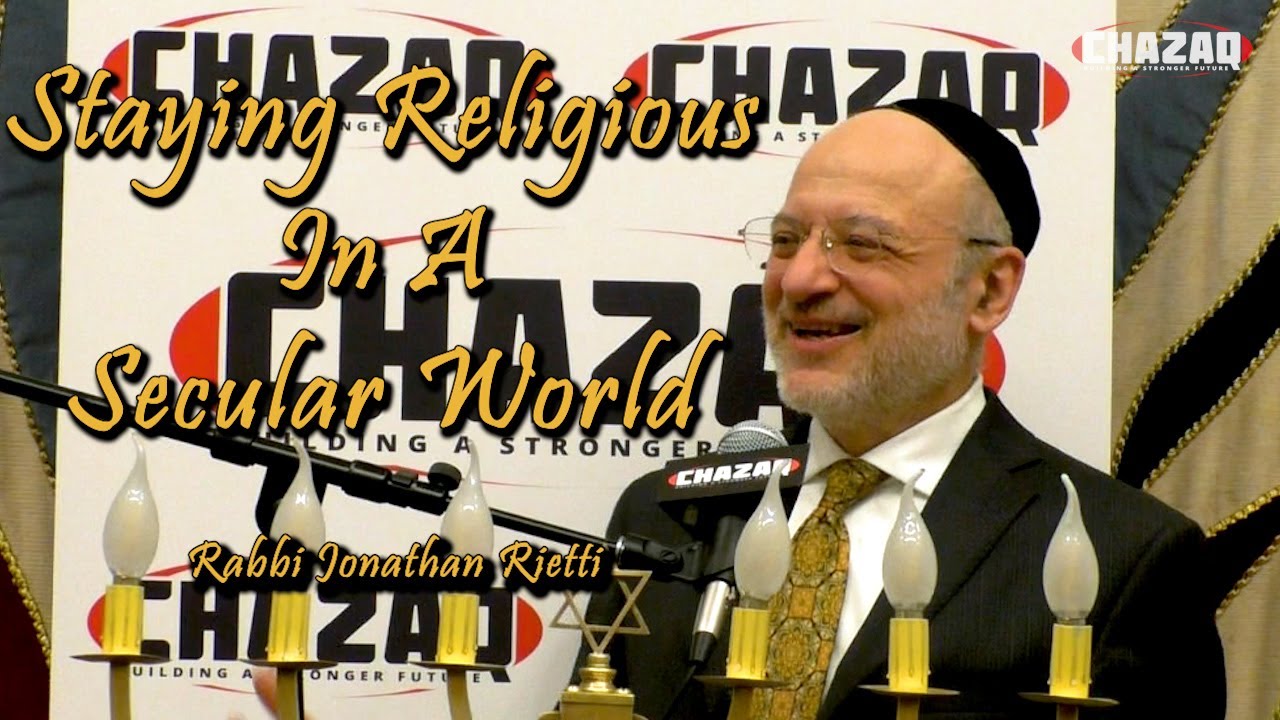 Rabbi Jonathan Rietti - Staying Religious in a Secular World
