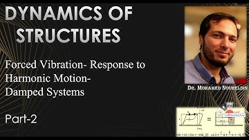 13-Forced Vibration- Response to Harmonic Motion-Damped Systems-Part-2