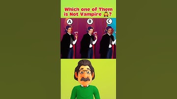 99.9% FAILS 😇, which one of them is not a vampire?🤯🔥 #riddles #puzzle #quiz #shorts