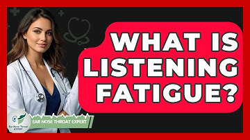 What Is Listening Fatigue? - Ear Nose Throat Expert