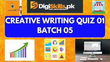 DigiSkills Batch 05 Creative writing Quiz no. 01 solution | Quiz solution batch 5 | Muhammad Abbas