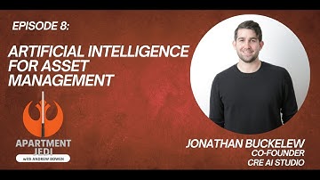 AI for Asset Management – How Technology Is Transforming Multifamily | w/ Jonathan Buckelew
