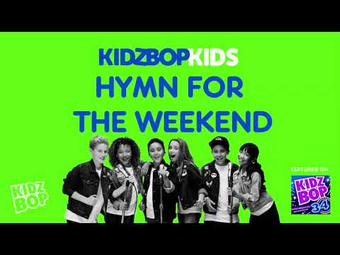 KIDZ BOP Kids- Hymn For The Weekend (Pseudo Video) [KIDZ BOP 34]