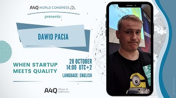 Dawid Pacia: When startup meets quality