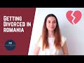 How to get a divorce in Romania