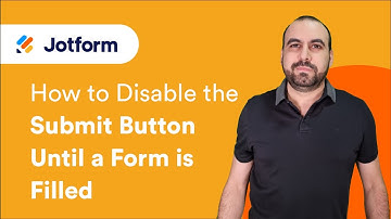 How to Disable the Submit Button Until a Form is Filled