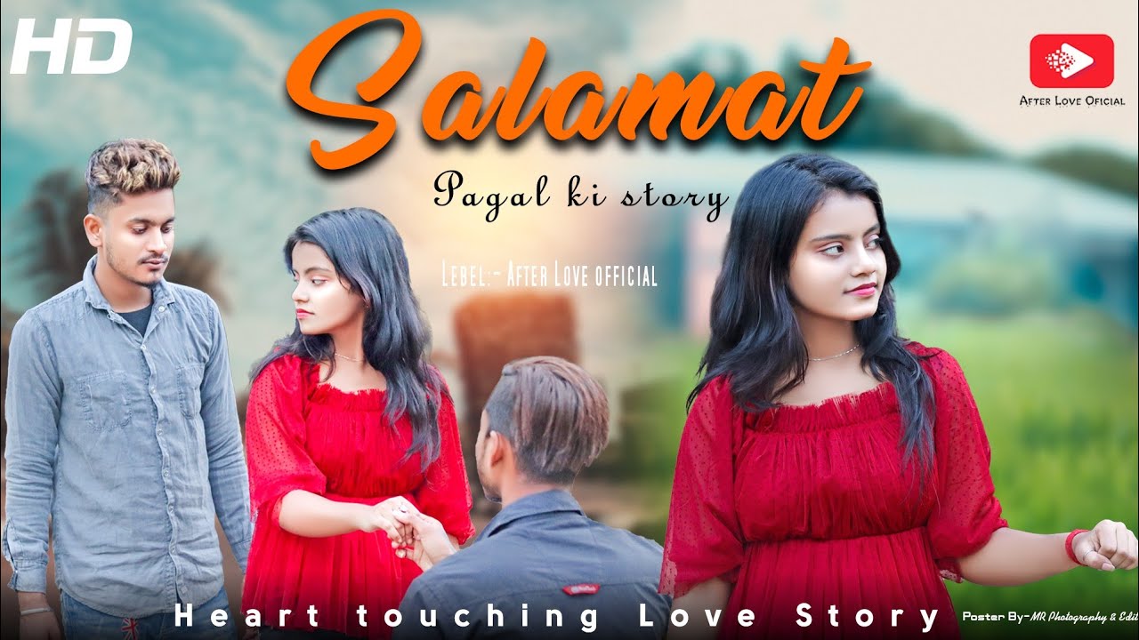 Salamat song Heart touching Love Story Pagal ki story ftAvasSharmila After Love official