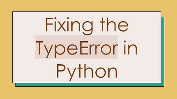 Fixing the TypeError in Python