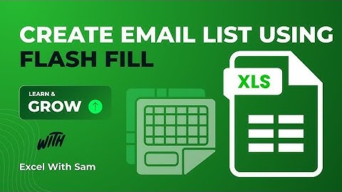 CREATE EMAIL LIST USING FLASH FILL