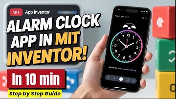 Create an Alarm Clock App Using MIT App Inventor Step-by-Step Tutorial for Beginners #MITAppInventor