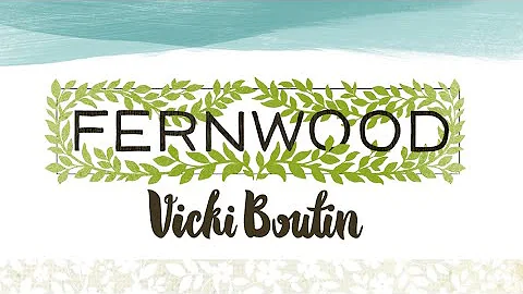 Fernwood Collection Walk Through