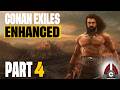 Conan Exiles Enhanced | Fresh Run | Cozy Stream | Part 4