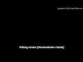 Viking Arena Hexhammer Remix