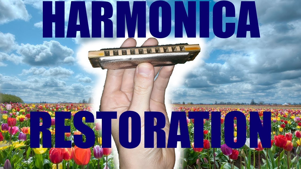 Harmonica Restoration Blue's Harp M. HOHNER YouTube