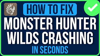 MONSTER HUNTER WILDS CRASHING 2026 [FIXED] Monster Hunter Wilds Crashing On Shader Compilation
