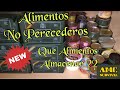 Alimentos No Perecederos ¿¿Que Alimentos Almacenar??