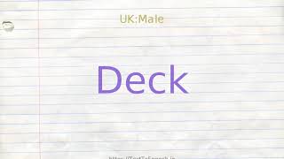 How to pronounce deck