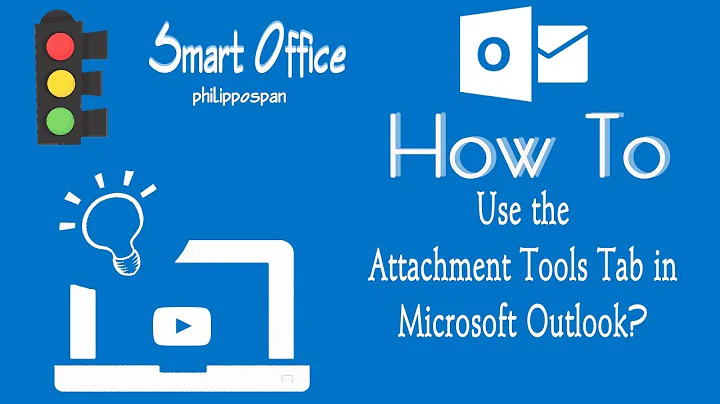 How To Use The Attachment Tools Tab in Microsoft Outlook?