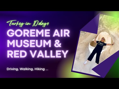 Goreme Open Air Museum & Red Valley | 10 days in Turkey