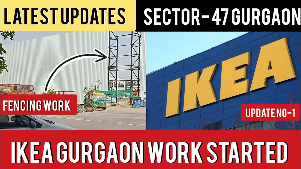 IKEA GURGAON IKEA DELHI NCR IKEA CONSTRUCTION START IKEA LATEST