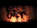 Love & The Outcome - City Of God [Official Video]