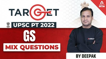 UPSC 2022 | UPSC GS Classes | Mix Questions | By Deepak Sir