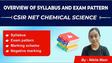 CSIR NET Chemical Science 2023: A Complete Overview of the Syllabus and Exam Pattern Marking Scheme