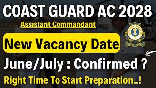 Coastguard Assistant Commandant New Vacancy Update 2028 Batch CGCAT New vacancy