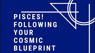 PISCES ♓️ FOLLOWING YOUR COSMIC BLUEPRINT. DOING WHATS BEST FOR YOU. #pisces #mystery #growth #love