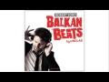 Gypsy Hill - Balkan Beast (Florian Mikuta & Robert Soko Remix)