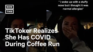 Teen Realizes She Has COVID-19 While Filming a TikTok Video | NowThis