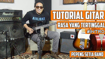 TUTORIAL GITAR - RASA YANG TERTINGGAL ( Intro )