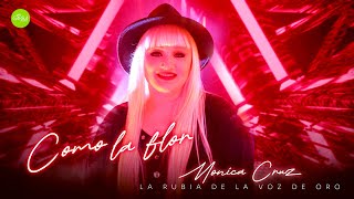 Monica Cruz - Como La Flor (Audio Cover)