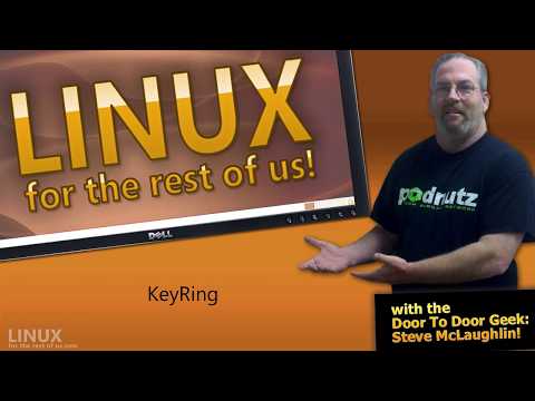 LinuxForTheRestOfUs #14 - A Look At The Keyring