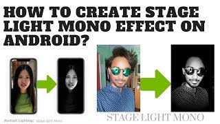 How to create STAGE LIGHT MONO effect on ANDROID? screenshot 5