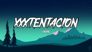 XXXTENTACION - Hope  (Lyrics)