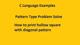 How to print hollow square with diagonal pattern | for loop