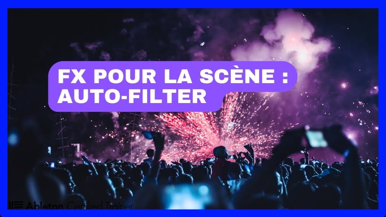 Live 12 : Créer des Effets de Scène avec Auto Filter