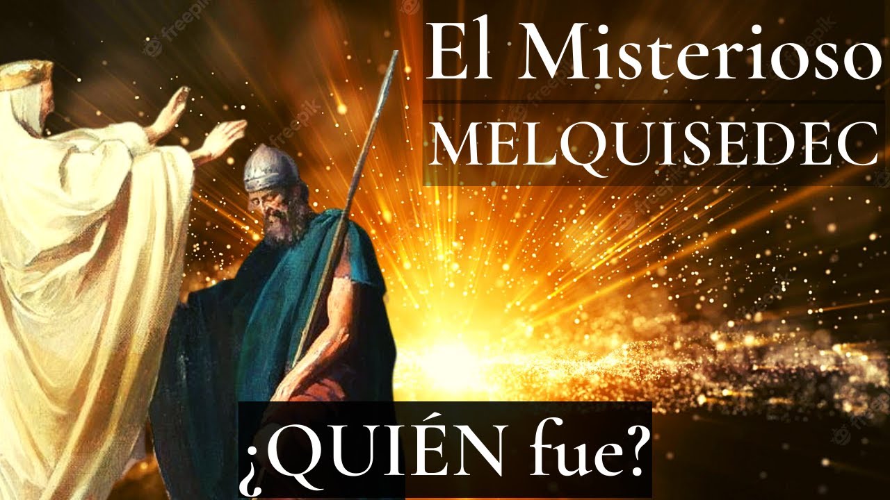 Abraham libera a Lot | Melquisedec bendice a Abraham | ¿Quién fue él? - Génesis 14