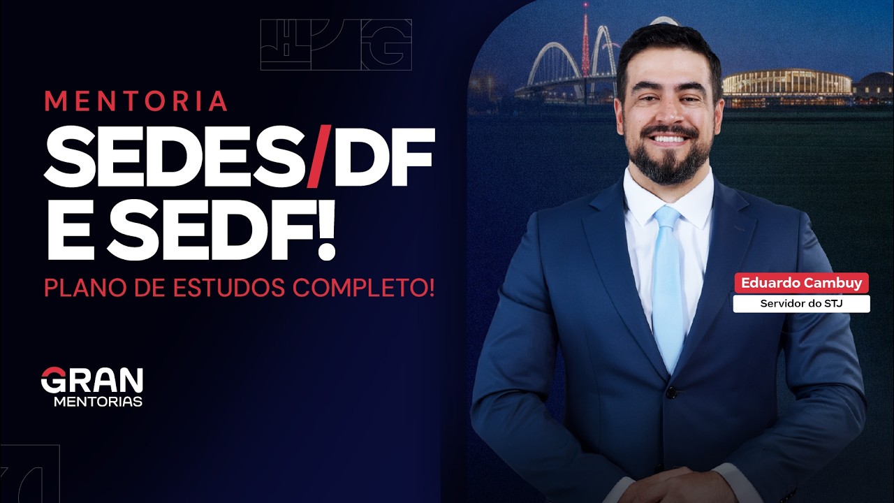 Mentoria Completa para SEDES DF e SEDF! Plano de Estudos Completo!