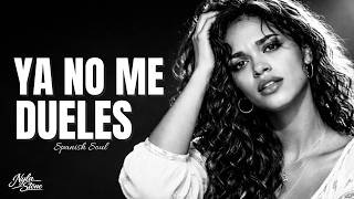 Ya No Me Dueles Spanish Soul Blues Nyla Stone