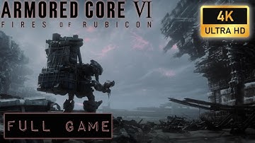 Armored Core VI Fires of Rubicon | Full Game | no commentary | 4k | Maximum settings | RTX 4090